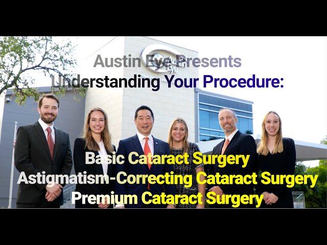 Basic cataract, astigmatism-correcting, and premium cataract surgery informed consent video.