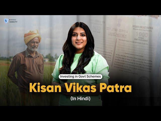 Ep 2 - Kisan Vikas Patra (8 Features) | Who should Invest? | Investing in Govt Schemes in Hindi