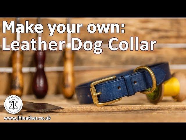 Make Your Own: Leather Dog Collar - Beginner Tutorial