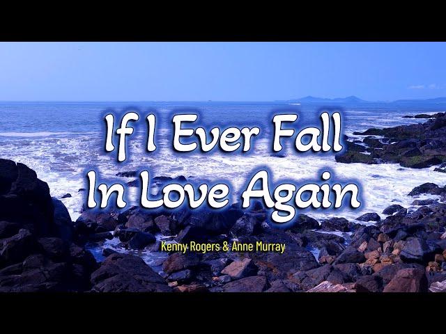 IF I EVER FALL IN LOVE AGAIN - (Karaoke Version) - in the style of Kenny Rogers (with Anne Murray)