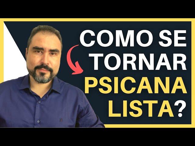 COMO SE TORNAR PSICANALISTA: 5 DÚVIDAS COMUNS