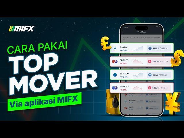 Cara Trading Forex Pakai Fitur Top Mover di Aplikasi MIFX