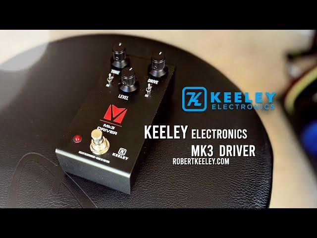 Keeley: Mk3 Driver