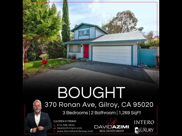 370 Ronan Ave, Gilroy, CA 95020 -  BOUGHT 