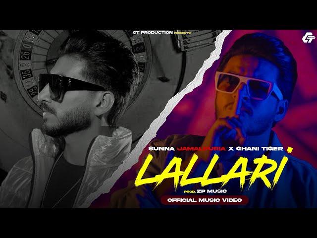 LALLARI | GHANI TIGER x SUNNA JAMALPURIA | PROD @zpmusic786 PUNJABI SONG