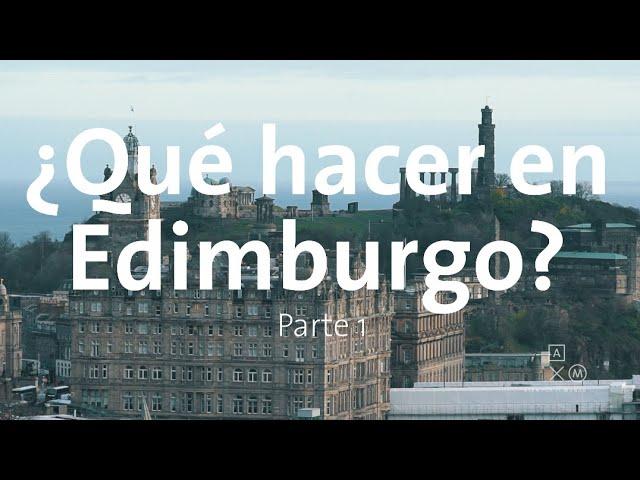 Qué hacer en Edimburgo parte 1 | Alan por el mundo