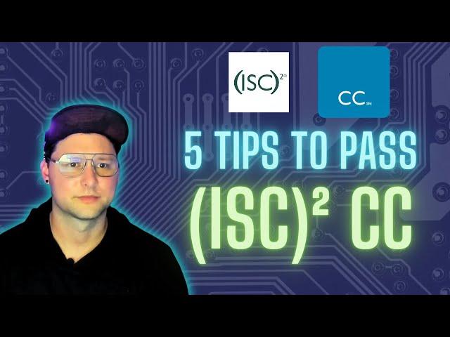 5 Tips to Pass The (ISC)² Certified in Cybersecurity (CC) Exam in 1 week! 