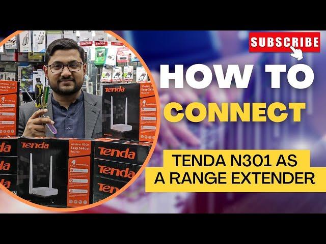 How to Setup Tenda N301 Router as a Range Extender | Easy Steps