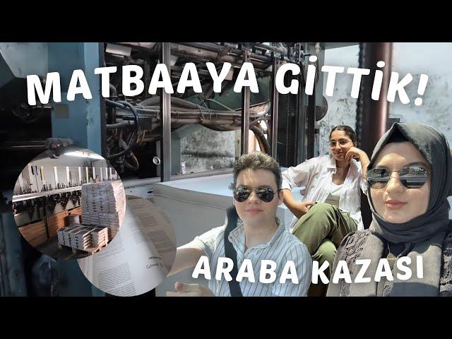 KİTAPLAR NASIL BASILIR?  | MATBAAYA GİTTİK! (ve kaza yaptık)