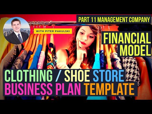 Part 11. Management Company. Clothing / Shoe store business plan. How to start a business? MS Excel.