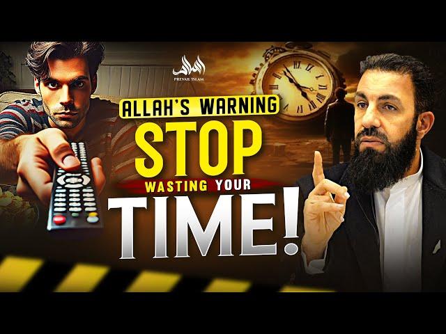 Stop Wasting Your Time ALLAH'S WARNING! | Belal Assad