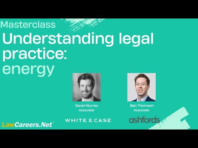 Masterclass | ENERGY | LawCareers.Net