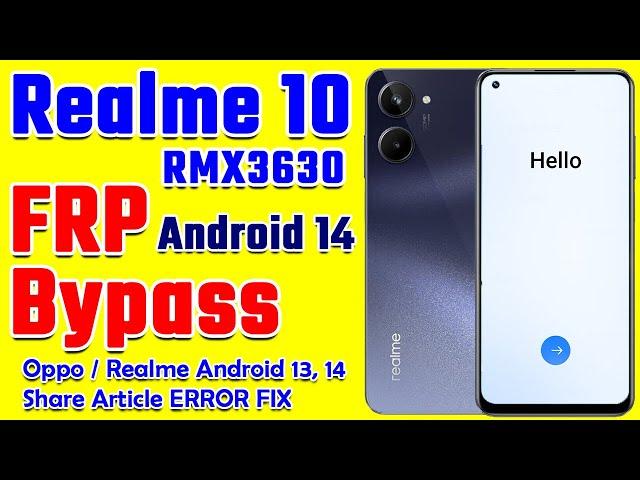 REALME 10 {RMX3630} FRP Bypass Android 13, 14 Without PC | Share Article ERROR FIX