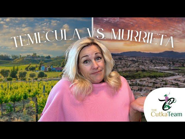 Temecula, CA vs Murrieta, CA | What are the Differences?