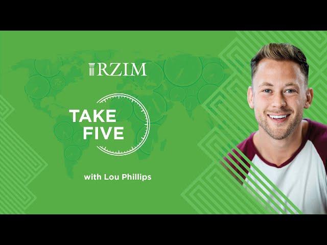 How to Love People Well | Lou Phillips | TAKE FIVE | RZIM