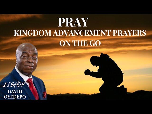 74 - MINUTE KINGDOM ADVANCEMENT  PRAYERS || CANAANLAND ||BISHOP DAVID OYEDEPO