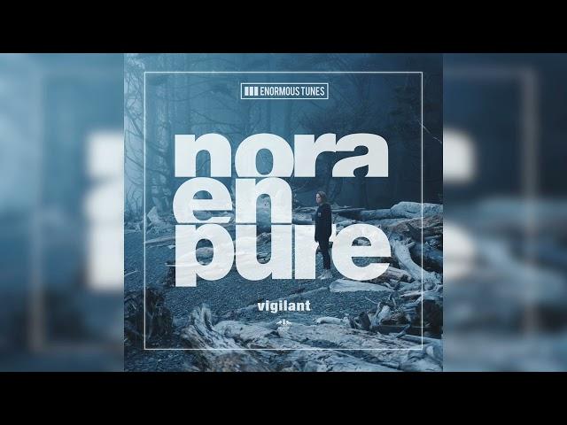 Nora En Pure - Vigilant