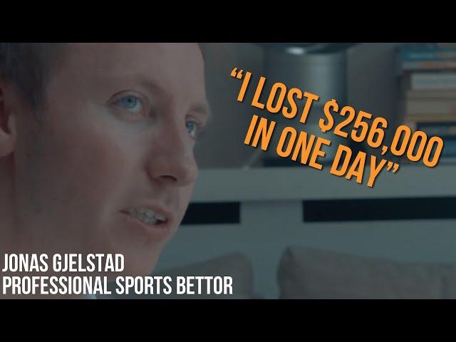 "I lost $256,000 in a day" EPISODE 2 | Jonas Gjelstad - Professional Sports Bettor