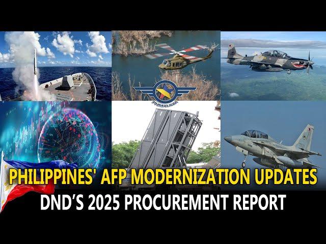 PHILIPPINES' BIGGEST MILITARY MODERNIZATION UPDATES: DND’S 2025 PROCUREMENT REPORT