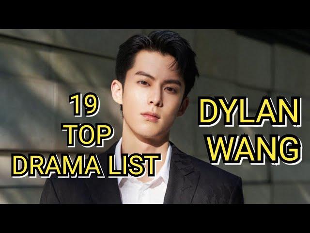 19 TOP DRAMA LIST DYLAN WANG