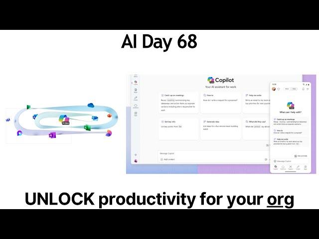 AI Day 68 : UNLOCK productivity for your org