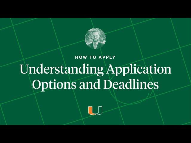 How to Apply: Options and Deadlines