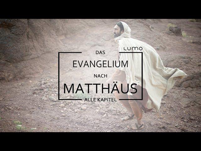 Das Matthäus-Evangelium mit allen Kapiteln | Lumo Project