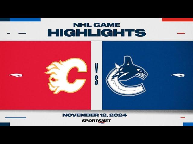 NHL Highlights | Flames vs. Canucks - November 12, 2024