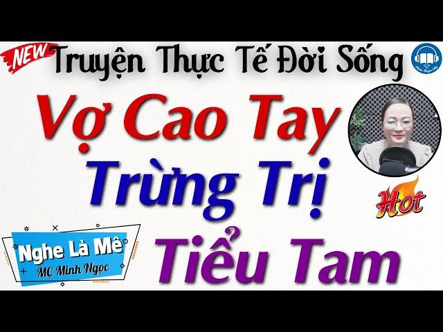 Truyện Đêm Khuya Việt Nam Có Thật: TRỪNG TRỊ TIỂU TAM | Nghe Đọc Truyện đêm khuya ngủ cực ngon