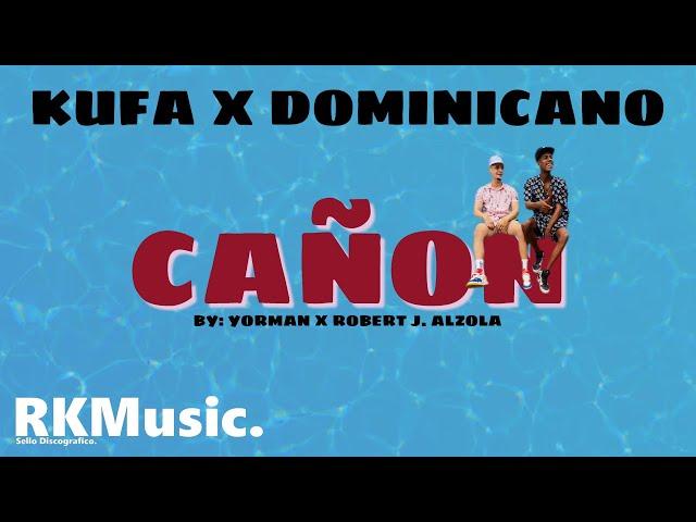 KUFA X DOMINICANO / Cañon (Prod: YORMAN) (VIDEO by: Robert J. Alzola) RKMusic.