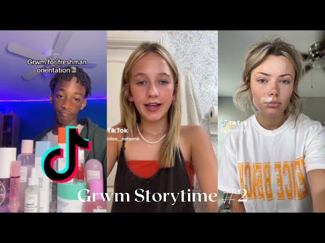 Grwm Storytime # 2  ~ TikTok Compilation #TikTok #grwm #storytime