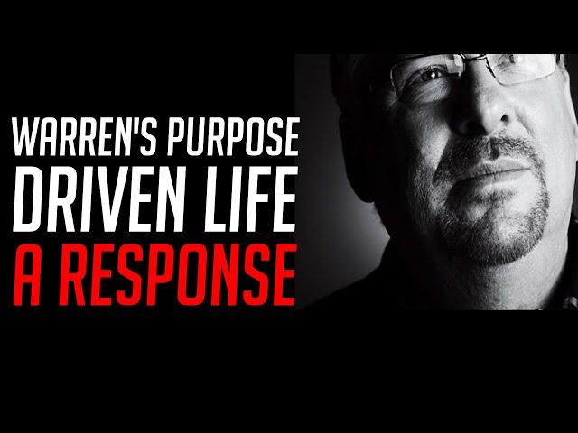 The Purpose Driven Life | A Response