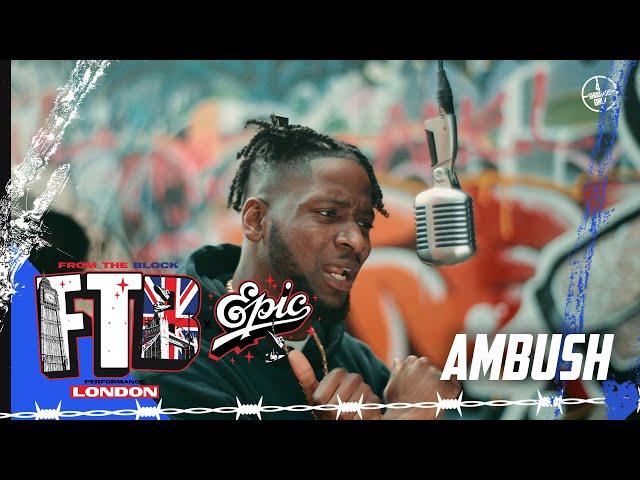 Ambush - A.M.B (Intro) | From The Block Performance (London )