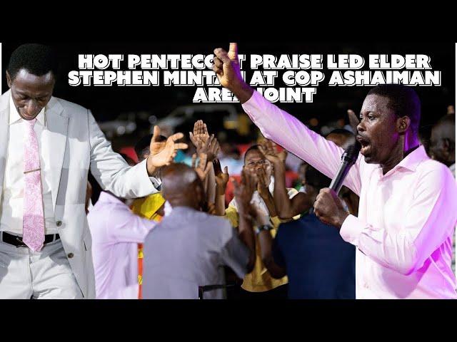 Hot Pentecost PRAISE Led by Elder Stephen Mintah at COP Ashaiman Area Joint