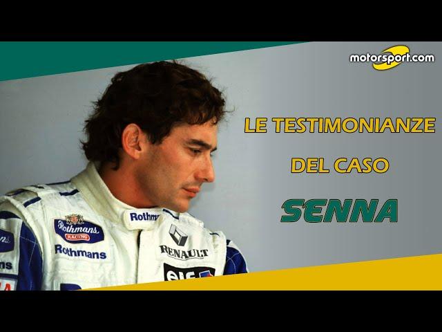 Le testimonianze del Caso Senna