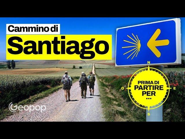 Il Cammino di Santiago, la guida dagli itinerari alla storia del pellegrinaggio