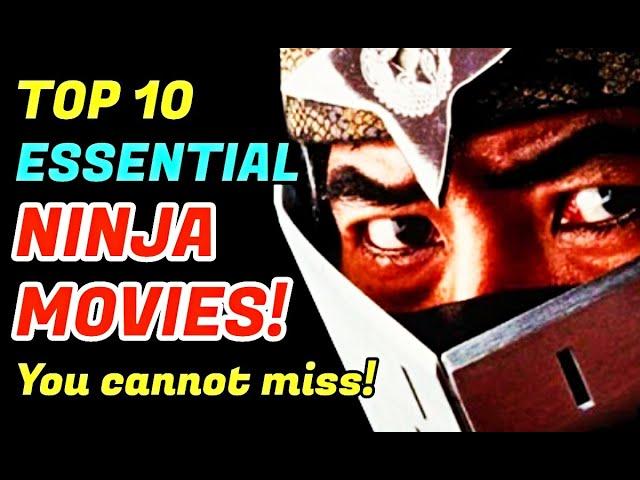 10 Essential Ninja Movies That You Must Watch Before You Die!