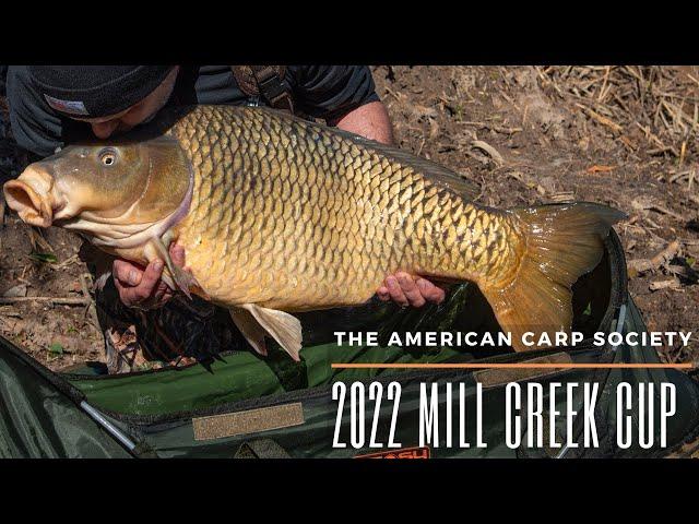 AMERICAN CARP SOCIETY - THE 2022 MILL CREEK CUP