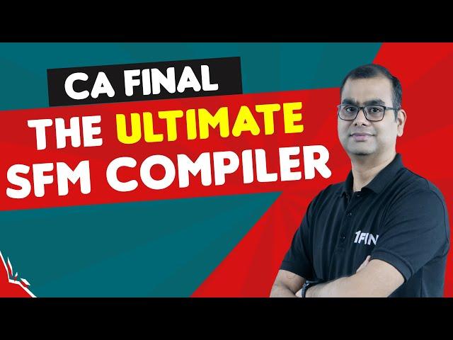 Ultimate SFM Compiler | CA Final | 1FIN by IndigoLearn