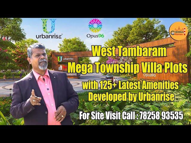 Mega Township Villa Plots For Sale In Tambaram | Urbanrise Opus 96 | Chennai Homes