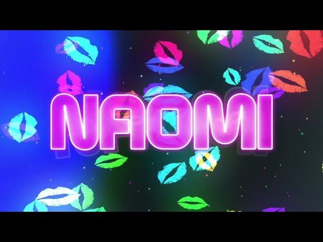 Naomi's Entrance Video