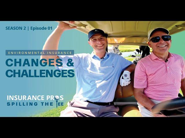 S2 Ep1: Changes Shaping The Marketplace | Insurance Pros Spilling The Tee | Berkley Environmental