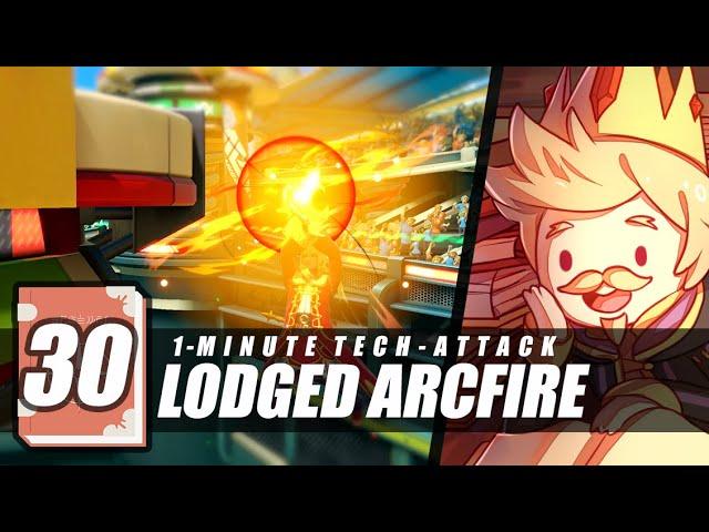 1-Minute Tech-Attack #30: Lodged Arcfire