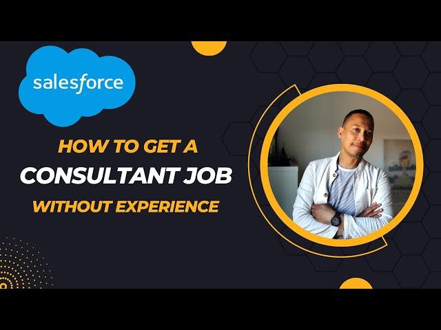 How to Transition to a Salesforce Consultant | My Experience & Tips