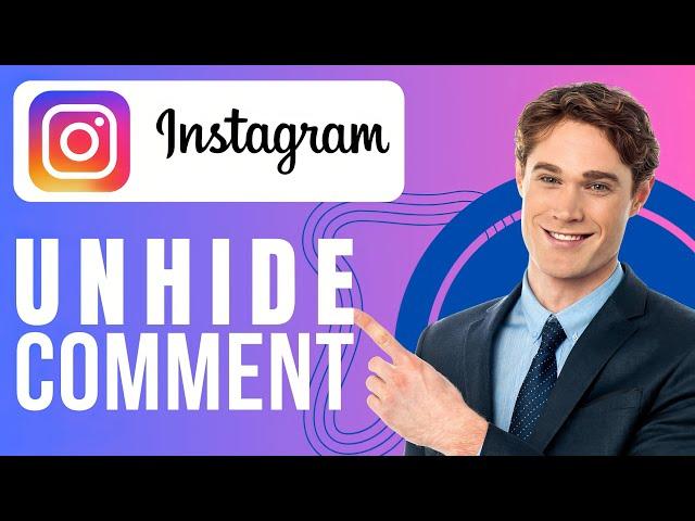 How To Unhide Comment On Instagram (2024)