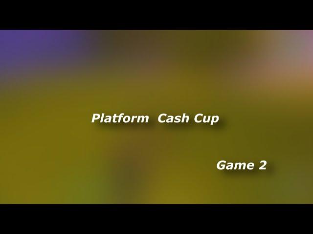 Platform Cash Cup (Full Game)