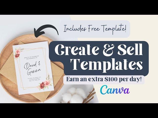 How To Create Editable Templates Using Canva - Earn $100 Per Day in Passive Income!