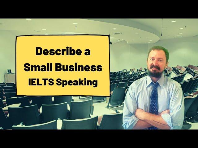 Describe a Small Business [IELTS Speaking]