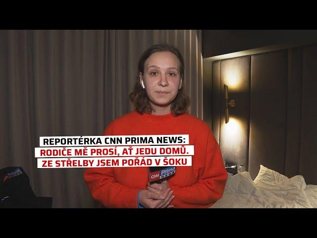 Reportérka CNN Prima NEWS: Rodiče mě prosí, ať jedu domů. Ze střelby jsem pořád v šoku