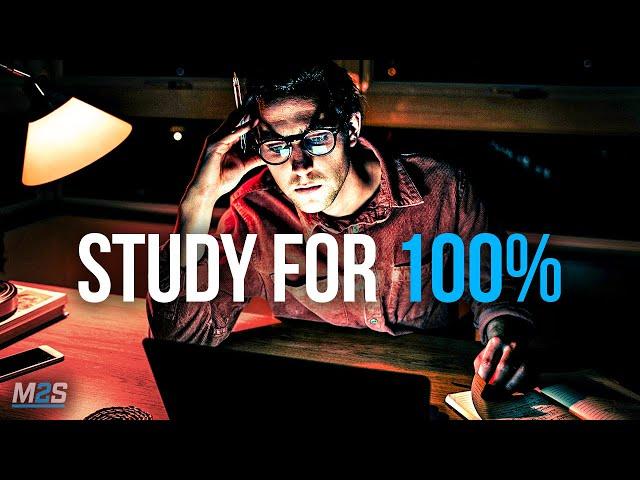 STUDY FOR 100% - Exam Motivation